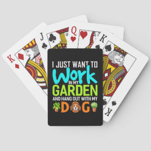 Plant Lover In My Garden With My Dog Playing Cards