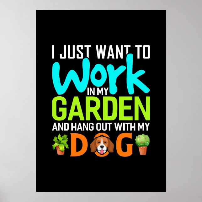 Plant Lover In My Garden With My Dog Poster (Front)