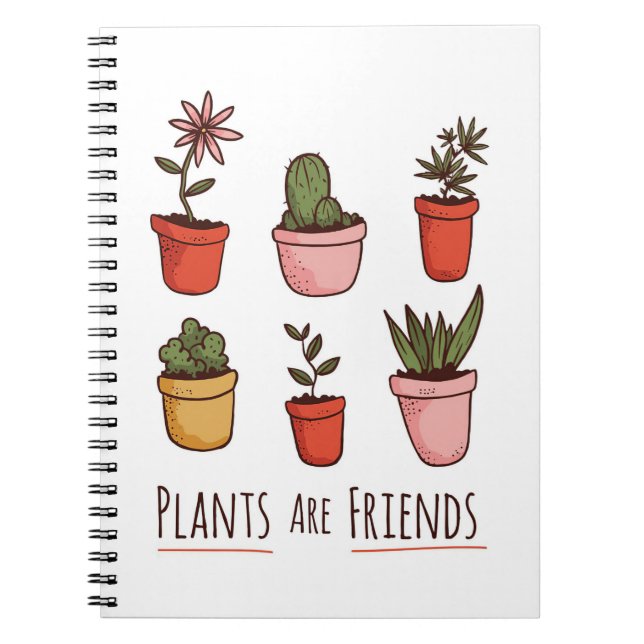 Plant Lover Plants Are Friends Notebook (Front)