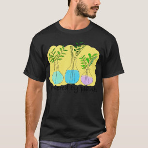plant lover powered by plant T-Shirt