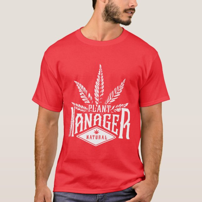 Plant manager gift T-Shirt (Front)
