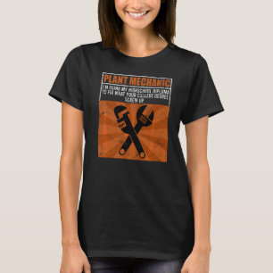 Plant Mechanic Saying School Graduation Wit Heatin T-Shirt