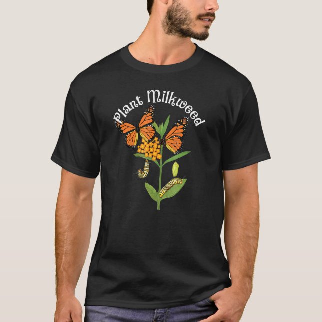 Plant Milkweed Monarch Butterfly Tee Caterpillar T (Front)