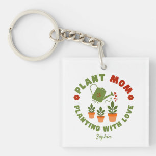 Plant Mom Planting With Love Personalized Key Ring