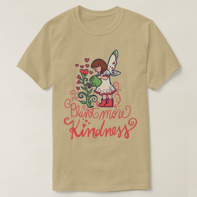 Plant More Kindness T-Shirt (Design Front)