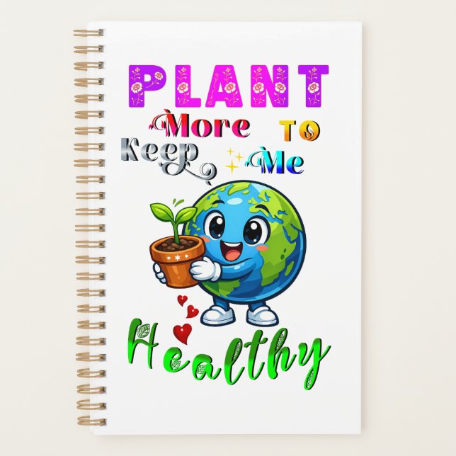 Plant More To Keep Me Healthy Planner (Front)