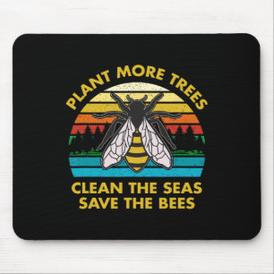 Plant More Trees Clean The Seas Save The Bees Eart Mouse Pad