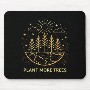 Plant More Trees Earth Day Nature Environmental Mouse Pad