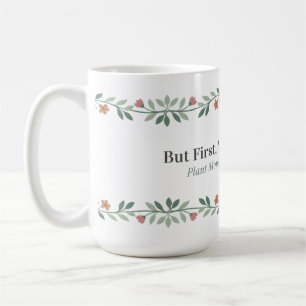 Plant Mum Mug Funny Botanical Coffee Mug (15oz)
