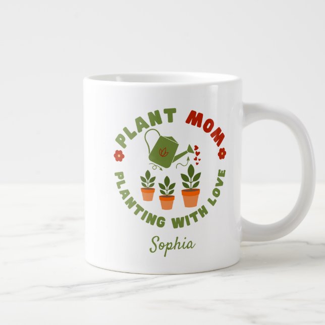 Plant Mum Planting With Love Personalised Large Coffee Mug (Right)