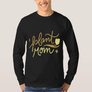 Plant Mum   T-Shirt