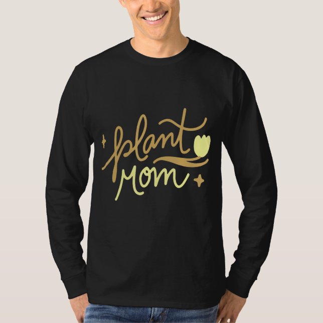 Plant Mum   T-Shirt (Front)
