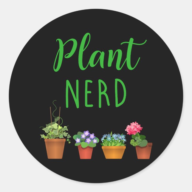 Plant Nerd Funny Gardening and Houseplant Classic Round Sticker (Front)
