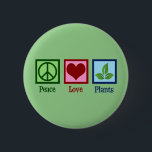 Plant Nursery Peace Love Plants Cute Green 6 Cm Round Badge<br><div class="desc">Peace Love Plants. A cute plantsman gift for a lover of plants and botany. Cool present for a horticulturist or botanist.</div>