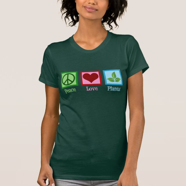 Plant Nursery Peace Love Plants T-Shirt (Front)