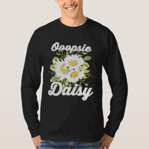 Plant - Ooopsie Daisy - Botanicals - Garden - Flow T-Shirt