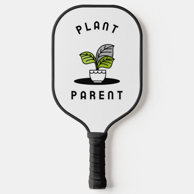 Plant Parent  Pickleball Paddle (Front)