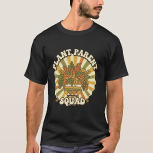 Plant Parent Squad Retro Houseplant Lover Gardenin T-Shirt