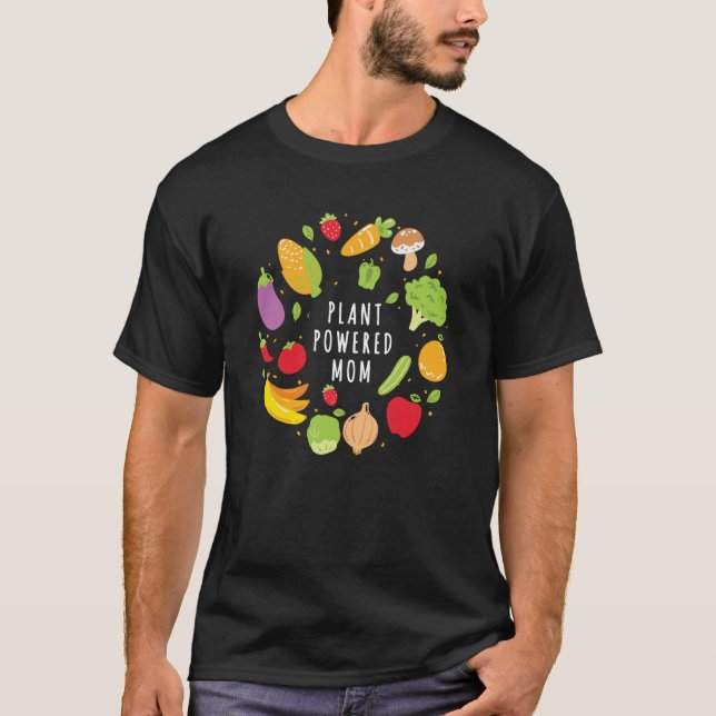 Plant Powered Mum Vegan Vegetarian Mother Plant Ba T-Shirt (Front)