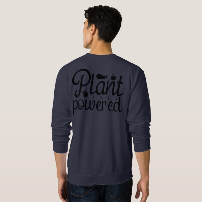 PLANT POWERED SWEATSHIRT (Back Full)