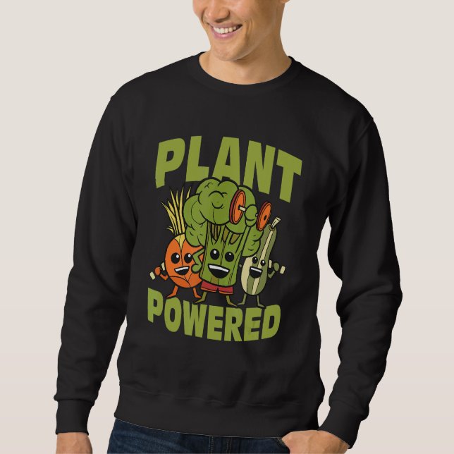 Plant Powered Veggie  Veganism Sweatshirt (Front)