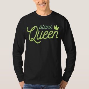 PLANT QUEEN  mama of plants gardening Meme T-Shirt