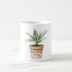 Plant Seeds of Joy Coffee Mug