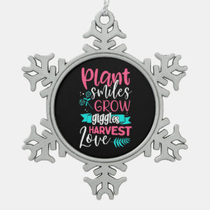 Plant Smiles Grow Giggles Love Snowflake Pewter Christmas Ornament