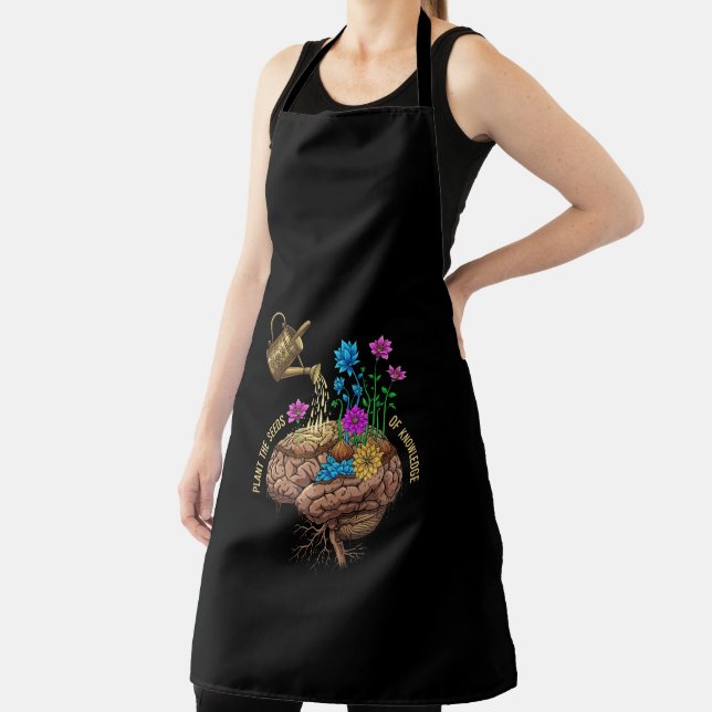 Plant the Seeds of Knowledge | Inspirational Brain Apron (Insitu)