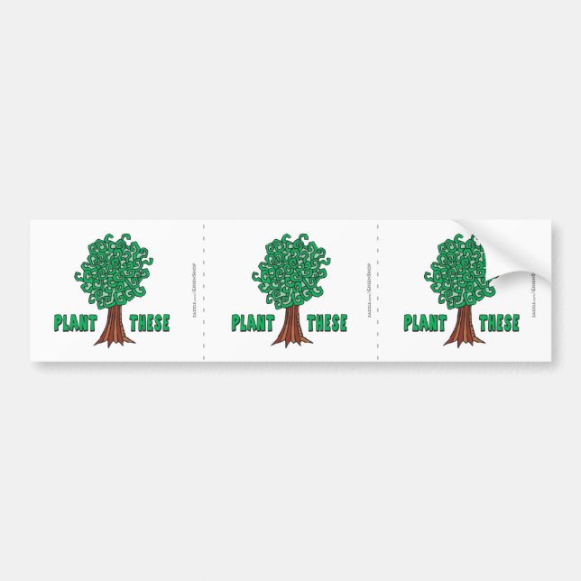 Plant Trees Bumper Sticker (Front)