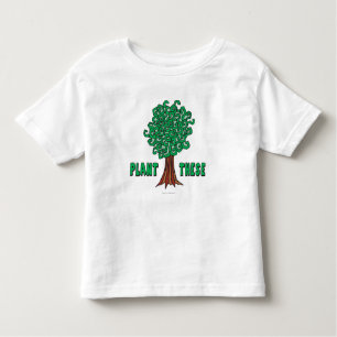 Plant Trees Toddler T-Shirt
