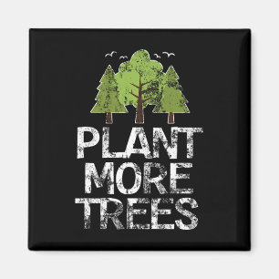 Plant Trees Tree Hugger Earth Day Arbor Day  Magnet