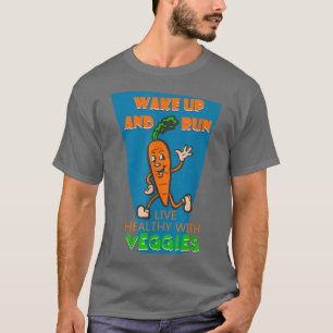 Plant Vegetarian Veggies Carrot Morning Run Wake U T-Shirt
