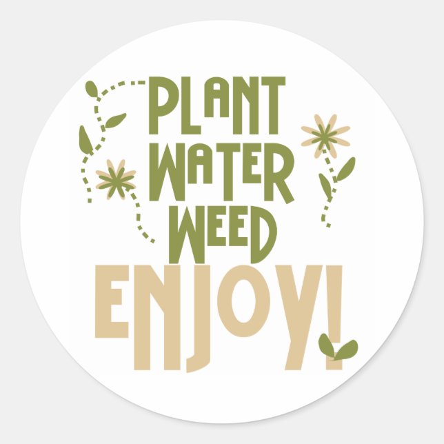 Plant Water Weed Enjoy Classic Round Sticker (Front)