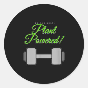 Plant Wered Gym Motivation Vegetarian  Classic Round Sticker