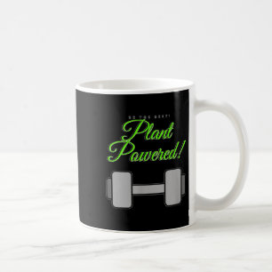 Plant Wered Gym Motivation Vegetarian  Coffee Mug