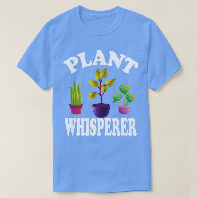 Plant Whisperer 1 T-Shirt (Design Front)