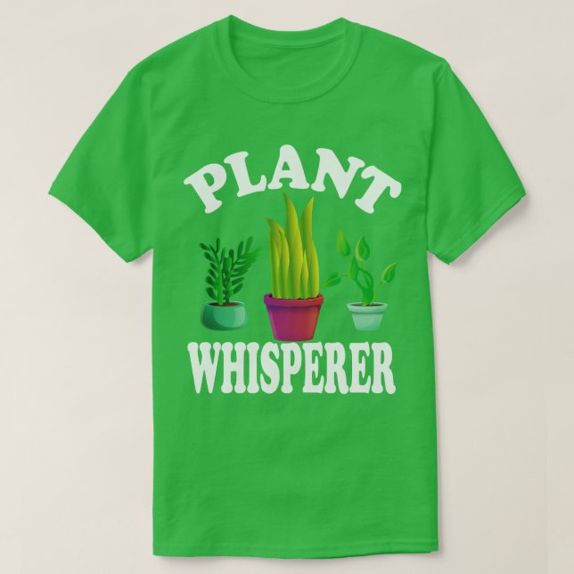 Plant Whisperer 2 T-Shirt (Design Front)