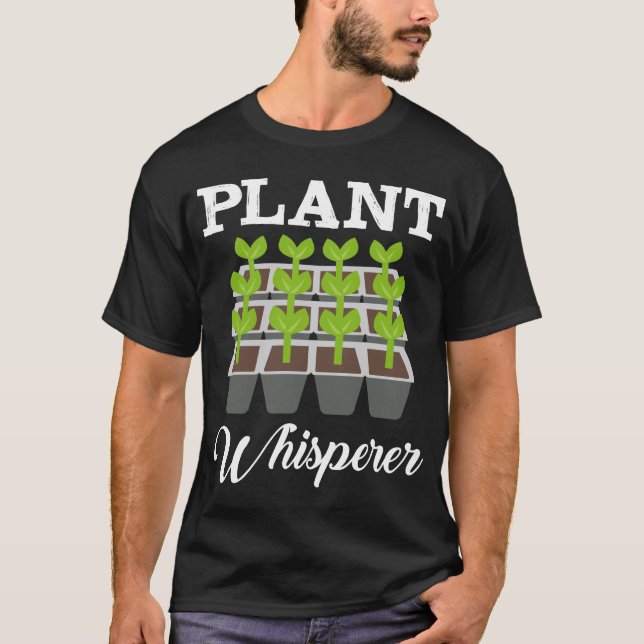 Plant whisperer Garden lifeslyle T-Shirt (Front)