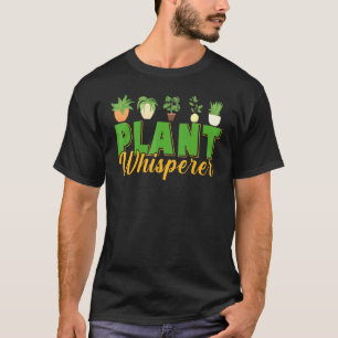 Plant Whisperer Hobby Gardening T-Shirt