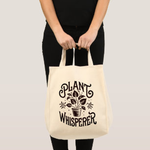 Plant Whisperer  Tote Bag
