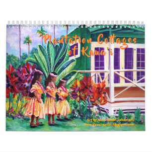 Plantation Cottages of Kauai Hawaii Art Calendar