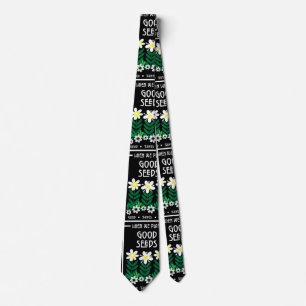 Planting Good Motivation Seeds Tie