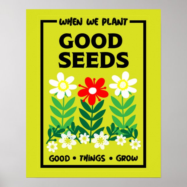 Planting Good Seeds   Poster (Front)
