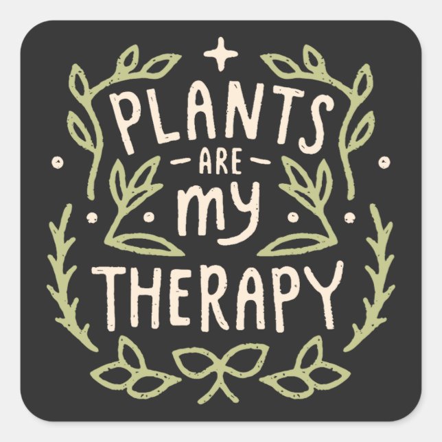 Plants are my therapy funny plant lover square sticker (Front)