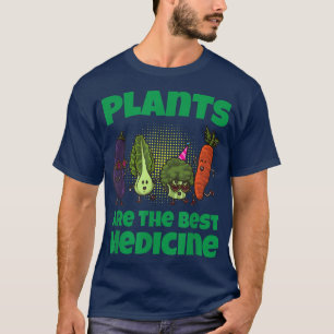 Plants Are The Best Medicine Funny Vegan Veggie T-Shirt