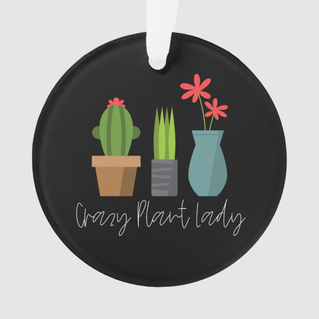 Plants - Crazy Plant Lady Ornament (Front)