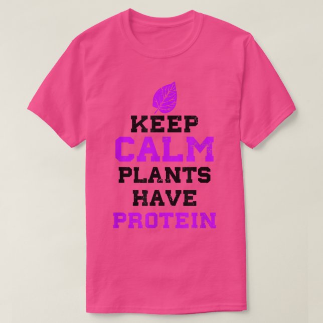 Plants Have Protein Design Vegetarian Workout  T-Shirt (Design Front)