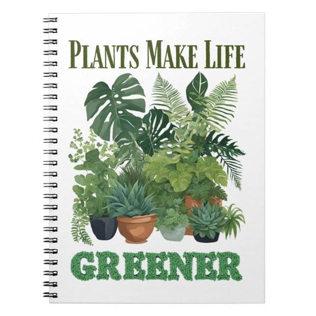 Plants Make Life Greener Notebook (Front)