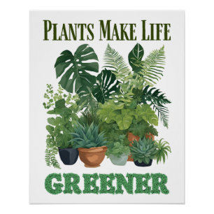 Plants Make Life Greener Poster
